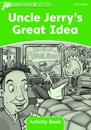 Dolphin Readers Level 3: Uncle Jerry's Great Idea Activity Book