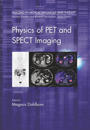 Physics of PET and SPECT Imaging