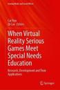 When VR Serious Games Meet Special Needs Education