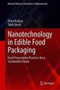 Nanotechnology in Edible Food Packaging