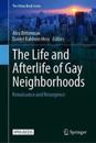 The Life and Afterlife of Gay Neighborhoods