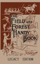 The Field And Forest Handy Book Legacy Edition