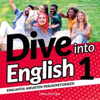 Dive into English 1 CD. Englantia aikuisten perusopetukseen