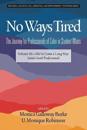 No Ways Tired: The Journey for Professionals of Color in Student Affairs, Volume III
