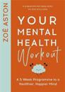 Your Mental Health Workout