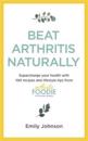 Beat Arthritis Naturally