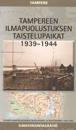 Tampereen Ilmapuolustuksen Taistelupaikat 1939-1944