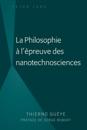 La Philosophie à l''épreuve des nanotechnosciences