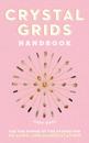 Crystal Grids Handbook