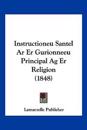 Instructioneu Santel Ar Er Gurionneeu Principal Ag Er Religion (1848)