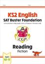 KS2 English Reading SAT Buster Foundation: Fiction (for the 2024 tests)