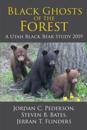 Black Ghosts of the Forest