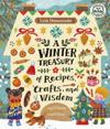 Little Homesteader: A Winter Treasury of Recipes, Crafts, and Wisdom