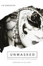 Unmasked, Third Edition