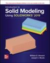 Introduction to Solid Modeling Using SOLIDWORKS 2019 ISE