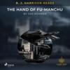 B. J. Harrison Reads The Hand of Fu-Manchu