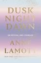 Dusk Night Dawn