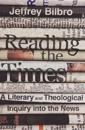 Reading the Times – A Literary and Theological Inquiry into the News