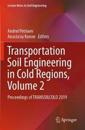 Transportation Soil Engineering in Cold Regions,  Volume 2