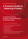 PRACTICAL GUIDE TO OBTAINING PROBATE