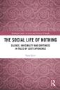 The Social Life of Nothing