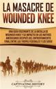 La Masacre de Wounded Knee