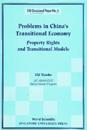 Problems In China's Transitional Economy: Property Rights And Transitional Models