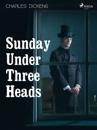 Sunday under Three Heads