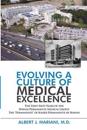 Evolving a Culture of Medical Excellence