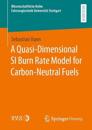 A Quasi-Dimensional SI Burn Rate Model for Carbon-Neutral Fuels