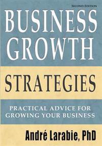 Business Growth Strategies - Practical Advice for Growing Your Business