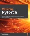 Mastering PyTorch
