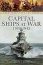 Capital Ships at War 1939-1945