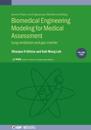Biomedical Engineering Modeling for Medical Assessment, Vol 2