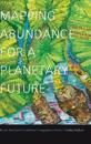 Mapping Abundance for a Planetary Future