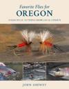 Favorite Flies for Oregon