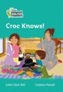 Croc Knows!