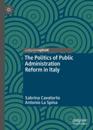 Politics of Public Administration Reform in Italy