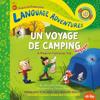 Un voyage de camping magique (A Magical Camping Trip, French / français language)