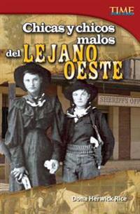 Chicas y Chicos Malos del Lejano Oeste (Bad Guys and Gals of the Wild West) (Spanish Version) (Challenging)