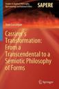 Cassirer’s Transformation: From a Transcendental to a Semiotic Philosophy of Forms
