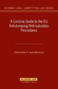 A Concise Guide to the EU Anti-dumping/Anti-subsidies Procedures