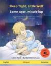 Sleep Tight, Little Wolf - Somn usor, micule lup (English - Romanian)