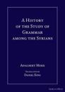 History of the Study of Grammar among the Syrians