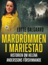 Mardrömmen i Mariestad – Historien om Helena Anderssons försvinnande