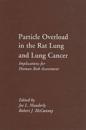 Particle Overload In The Rat Lung And Lung Cancer