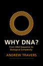 Why DNA?