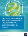 Financial Integration and Macrofinancial Linkages in Asia