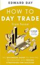 How to Day Trade From Home