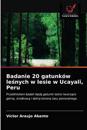 Badanie 20 gatunków lesnych w lesie w Ucayali, Peru